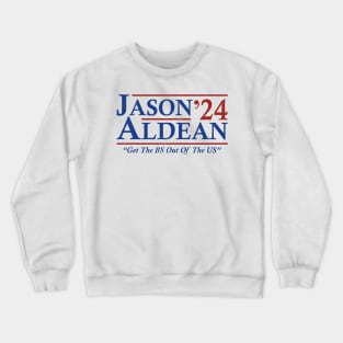 Jason 2024 Funny Election Get The BS Out Of The US Crewneck Sweatshirt